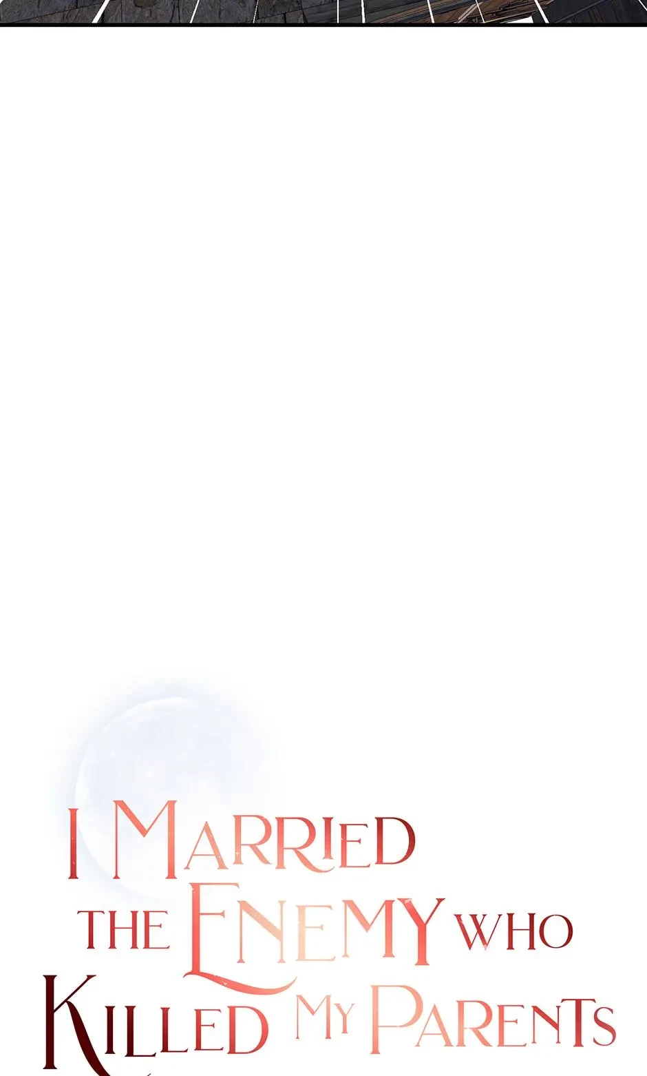 I Married The Enemy Who Killed My Parents Chapter 78, page 3