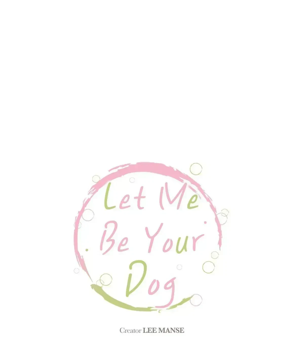 Let Me Be Your Dog Chapter 3.8, page 22