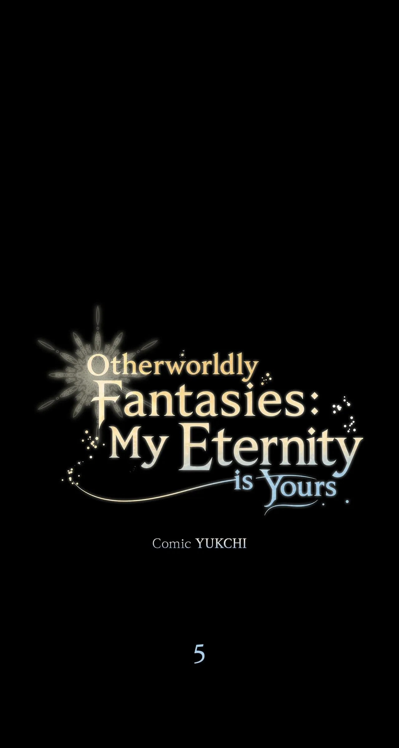 Otherworldly Fantasies: My Eternity Is Yours Chapter 5, page 2