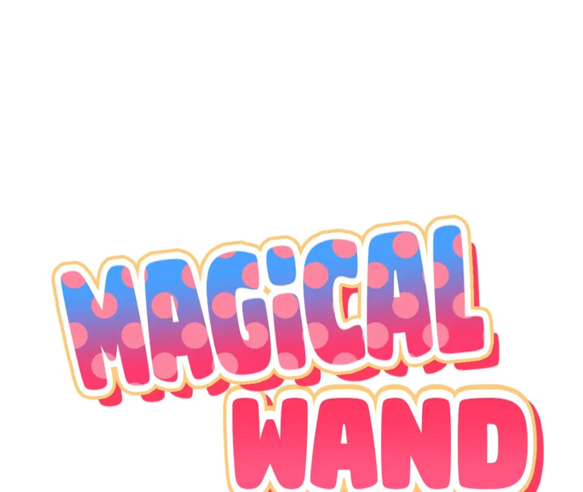 Magical Wand Chapter 3, page 32
