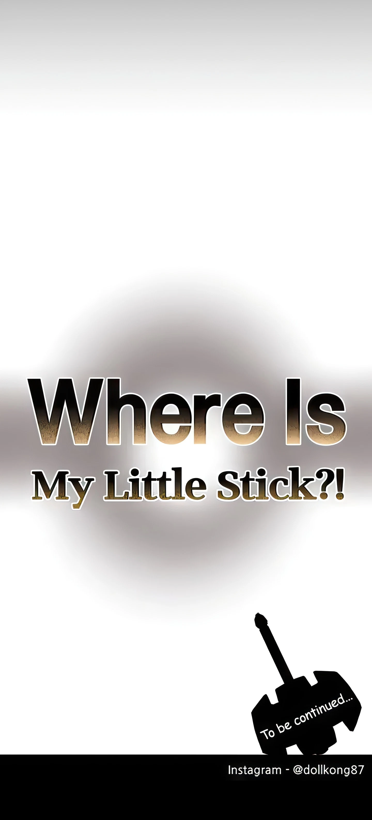 Where Is My Little Stick?! Chapter 5 (Uncensored), page 41