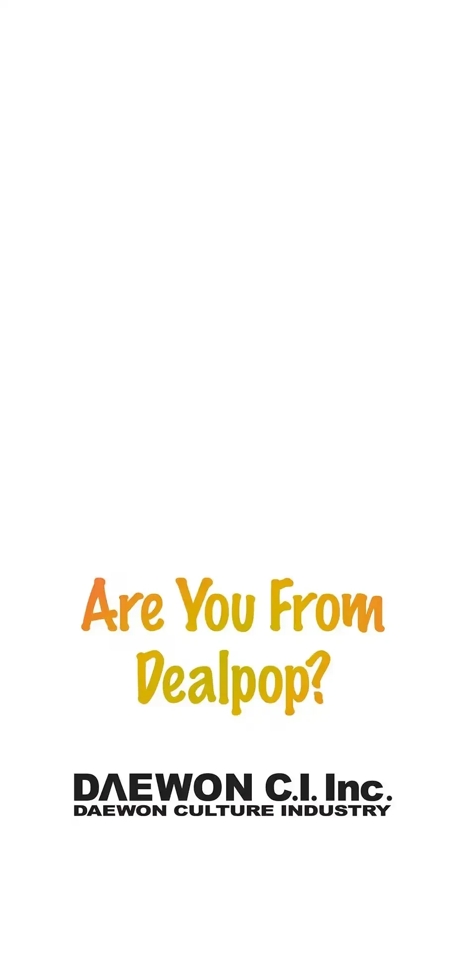Are You From Dealpop? Chapter 17, page 40