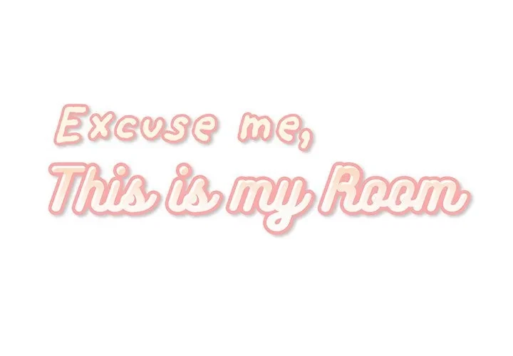 Excuse Me, This Is My Room Chapter 19, page 2