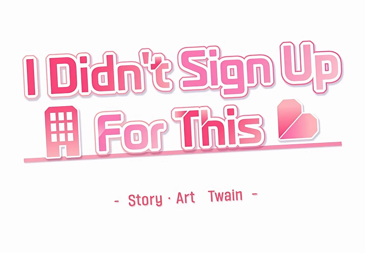 I Didn't Sign Up For This Chapter 34, page 2