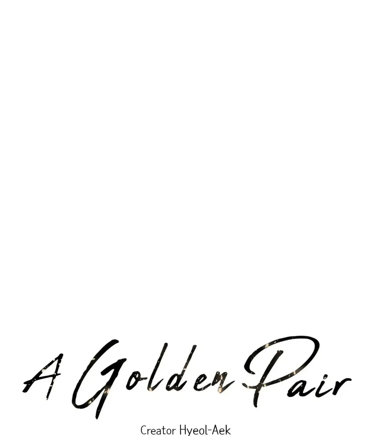A Golden Pair Chapter 53, page 46
