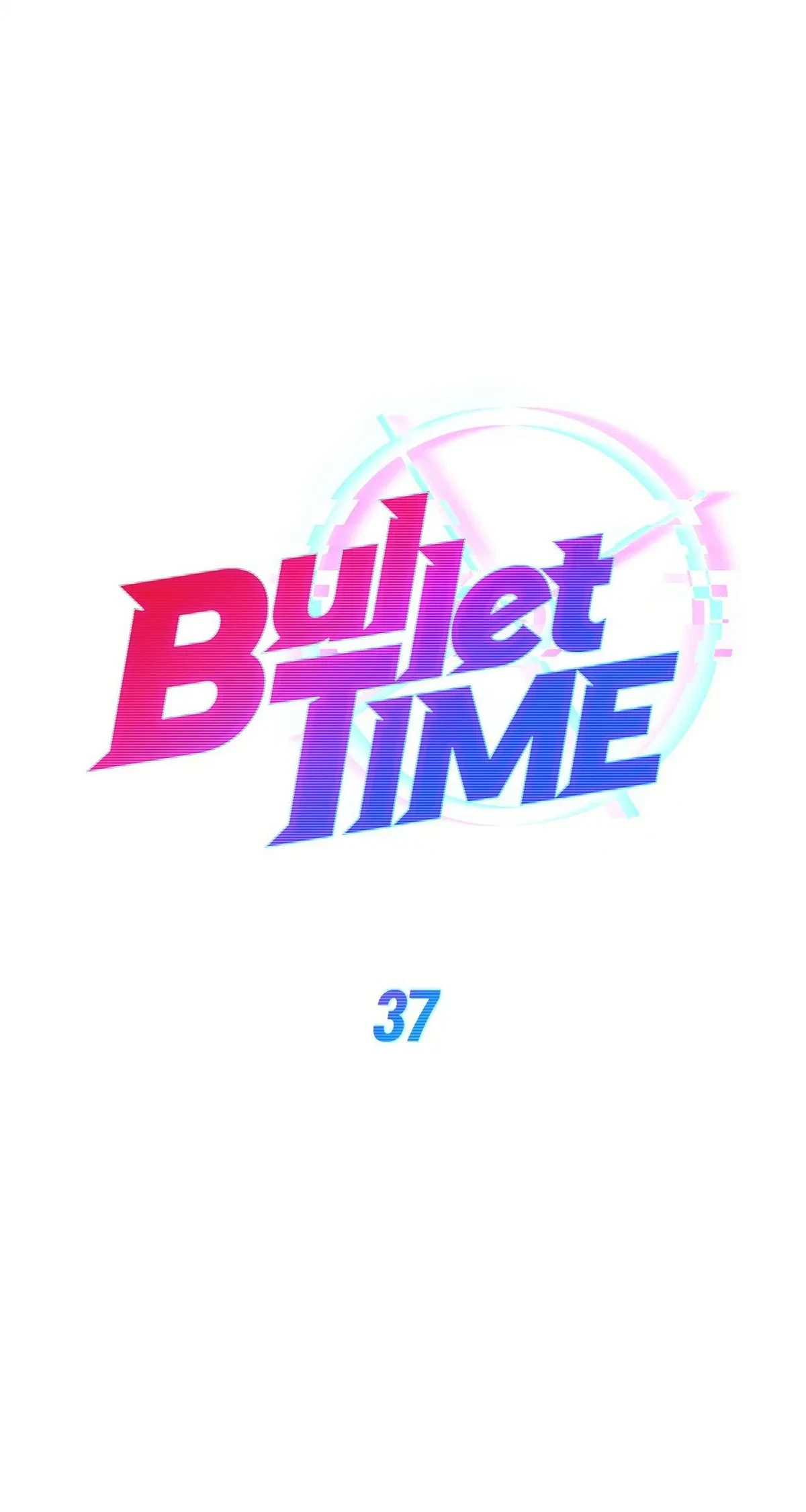 Bullet Time Chapter 37, page 2