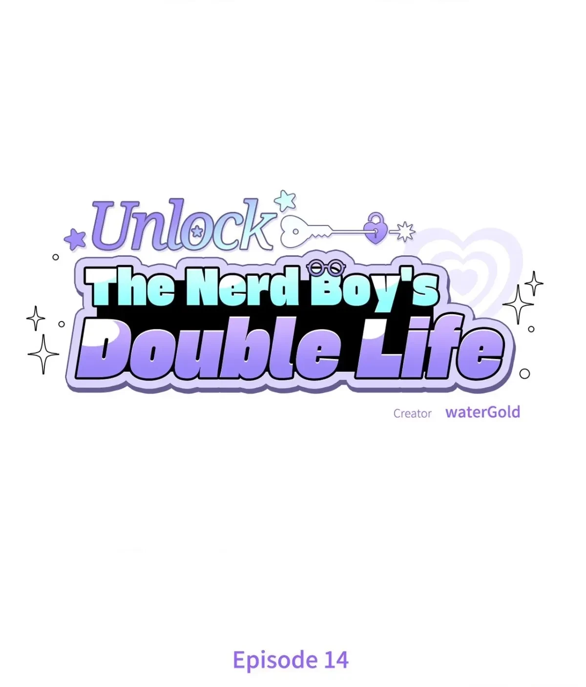 Unlock: The Nerd Boy's Double Life Chapter 14, page 4
