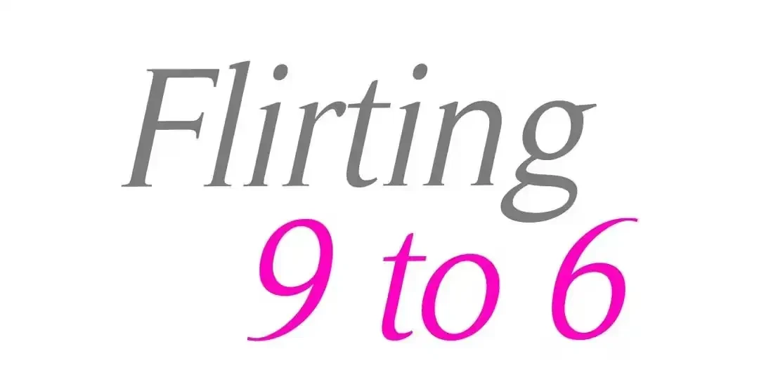 Flirting 9 To 6 Chapter 32, page 17
